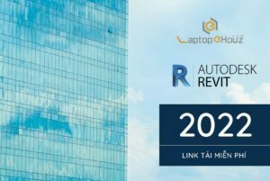 Cài đặt và link tải Revit 2022